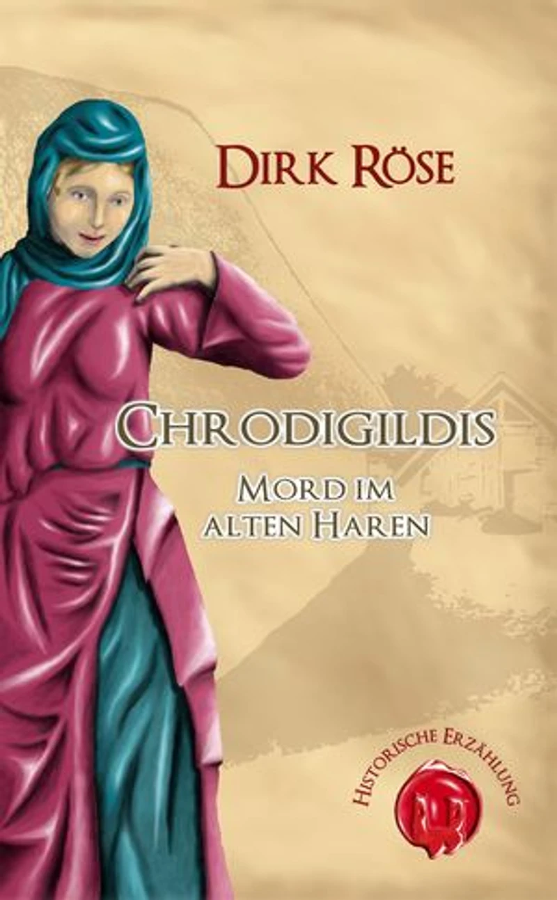 Chrodigildis: Mord im alten Haren