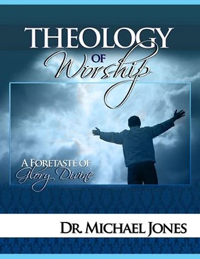 Theology of Worship Manual
