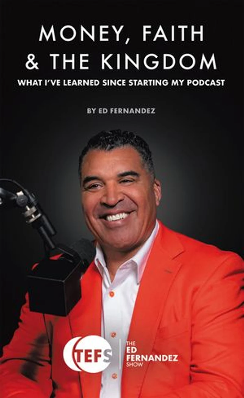 MONEY, FAITH & THE KINGDOM: WHAT I'VE LEARNED SINCE STARTING MY PODCAST