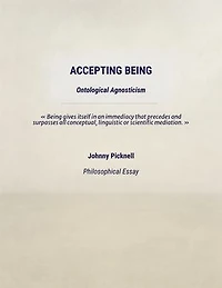 Accepting being: Ontological Agnosticism