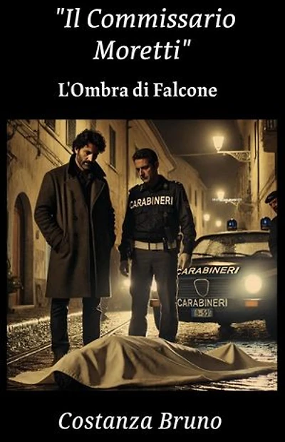 Il Commissario Moretti: L'Ombra di Falcone, #1