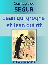 Jean qui grogne et Jean qui rit: Texte intégral