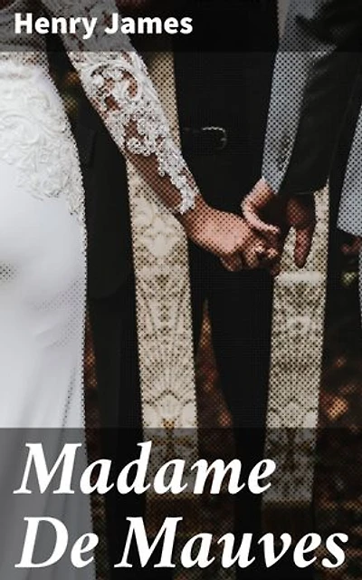 Madame De Mauves: A Tale of Social Norms and Personal Desires in Victorian Society