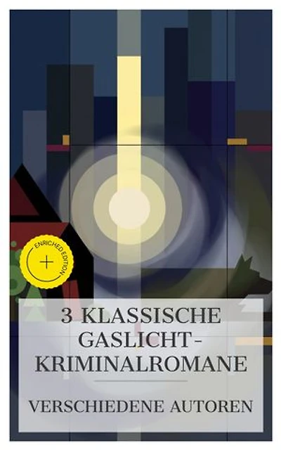 3 klassische Gaslicht‑Kriminalromane: Bereicherte Ausgabe. Die Frau in Weiß: Krimi-Klassiker, Unterm Birnbaum, Der Hund von Baskerville