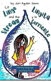 Li'l Lingo and the Stream: Lingita y la Corriente