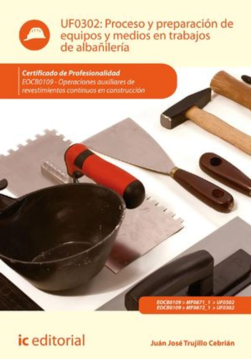 Proceso y preparación de equipos medios en trabajos albañilería. EOCB0109