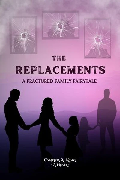 The Replacements: A Fractured Family Fairy Tale