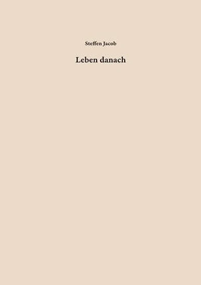 Leben danach: Lebensgeschichten zweier jüdischer Familien aus Deutschland