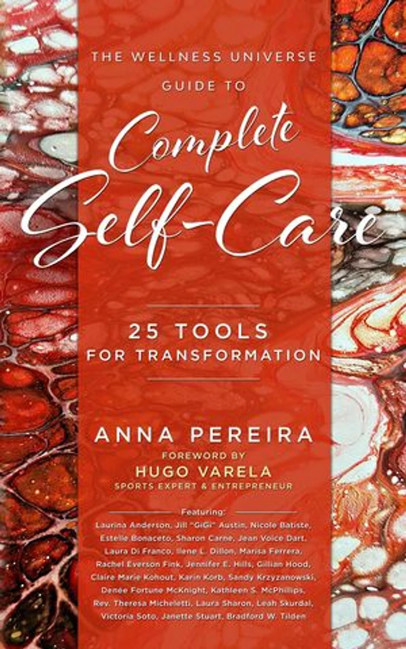 The Wellness Universe Guide to Complete Self-Care: 25 Tools for Transformation