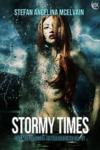 Stormy Times: Cosmetologist Extraordinhair, #4