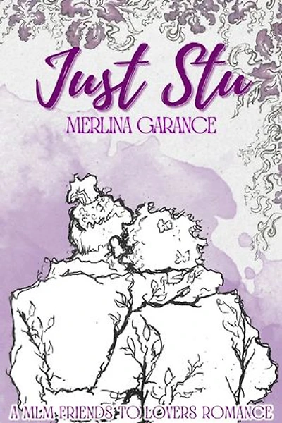 Just Stu: A MLM Friends to lovers romance
