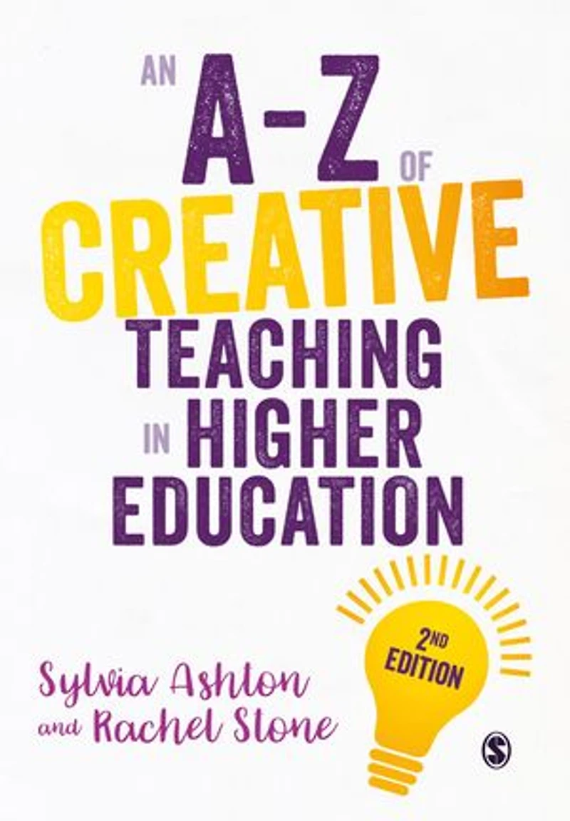 AN A-Z OF CREATIVE TEACHING HIGHER EDUCATION