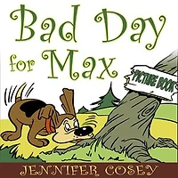 A Bad Day for Max (Picture Book)