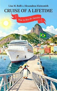 Cruise of a Lifetime: Mac in Rio de Janerio: Cruise of a Lifetime, #2