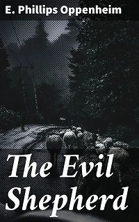 The Evil Shepherd: A Tale of Espionage, Betrayal, and International Intrigue