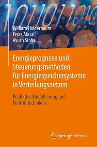 Energieprognose und Steuerungsmethoden für Energiespeichersysteme Verteilungsnetzen: Prädiktive Modellierung Kontrolltechniken