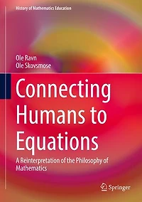 Connecting Humans to Equations: A Reinterpretation of the Philosophy Mathematics