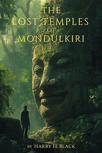 The Lost Temples of Mondulkiri: The Jack Rourke series, #1