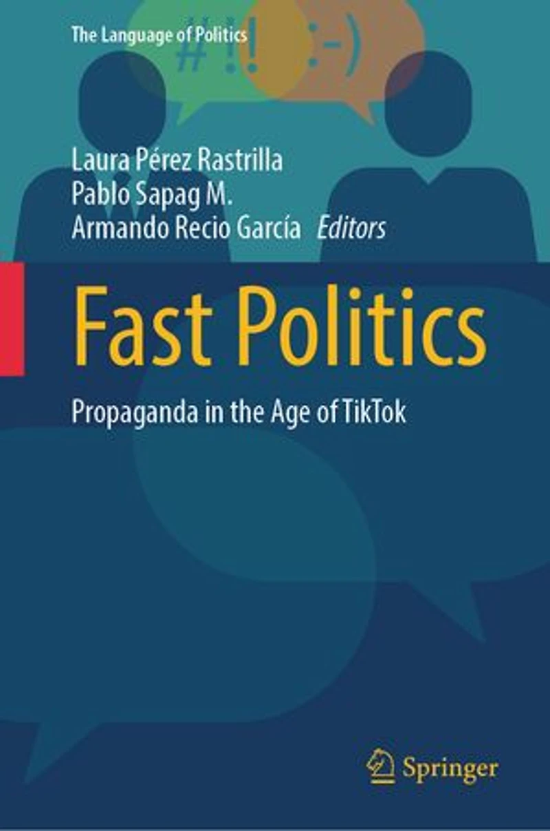 Fast Politics: Propaganda the Age of TikTok