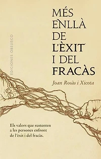 Més enllà de l´èxit i del fracàs