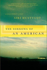 The Sorrows of an American: A Novel