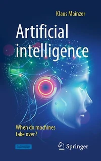 Artificial intelligence - When do machines take over?