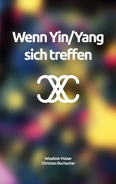 Wenn Yin/Yang sich treffen