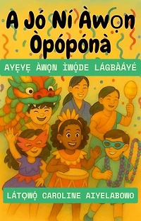 A Jó Ní Àwọn Òpópónà: Ayẹyẹ Àwọn ìwọ́de Lágbàáyé