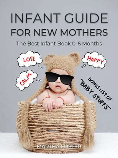 Infant Guide for New Mothers: The Best Infant Book 0-6 Months
