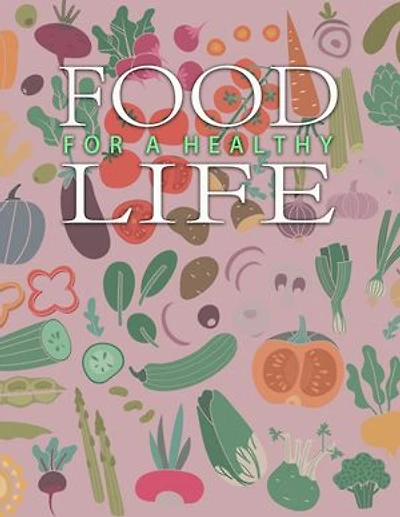 Food for a Healthy Life