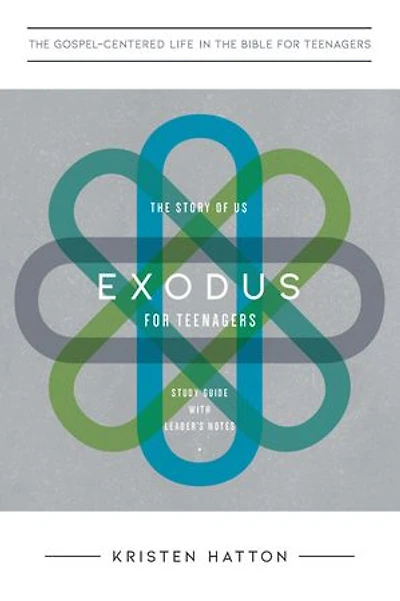 Exodus for Teenagers: The Story of Us, Study Guide with Leader's Notes
