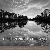 Discovering Cat Island: Photographs And History