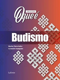 Coleção: O Que É - Budismo