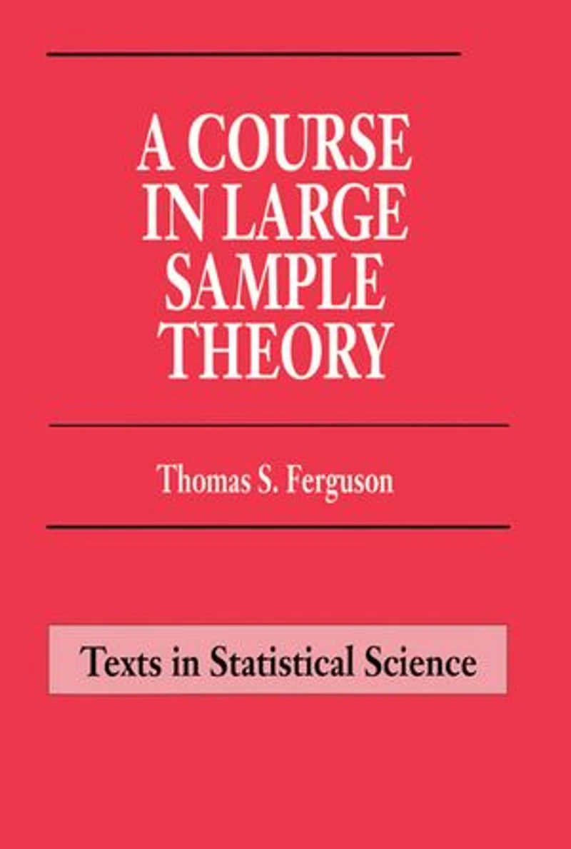 A Course Large Sample Theory