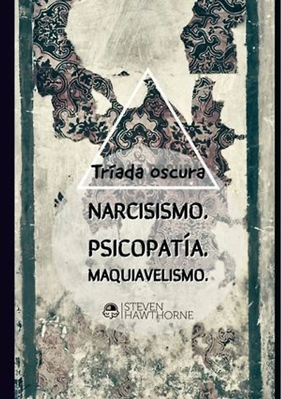 La tríada oscura: La personalidad y el trastorno mental