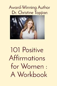 101 Positive Affirmations for Women