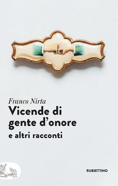 Vicende di gente d'onore: e altri racconti