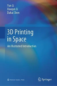 3D Printing Space: An Illustrated Introduction