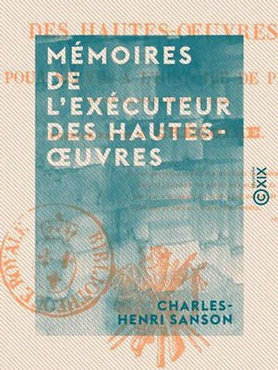 Mémoires de l'exécuteur des hautes-oeuvres