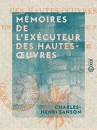 Mémoires de l'exécuteur des hautes-oeuvres