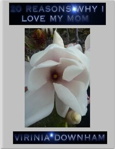 20 Reasons Why I Love My Mom