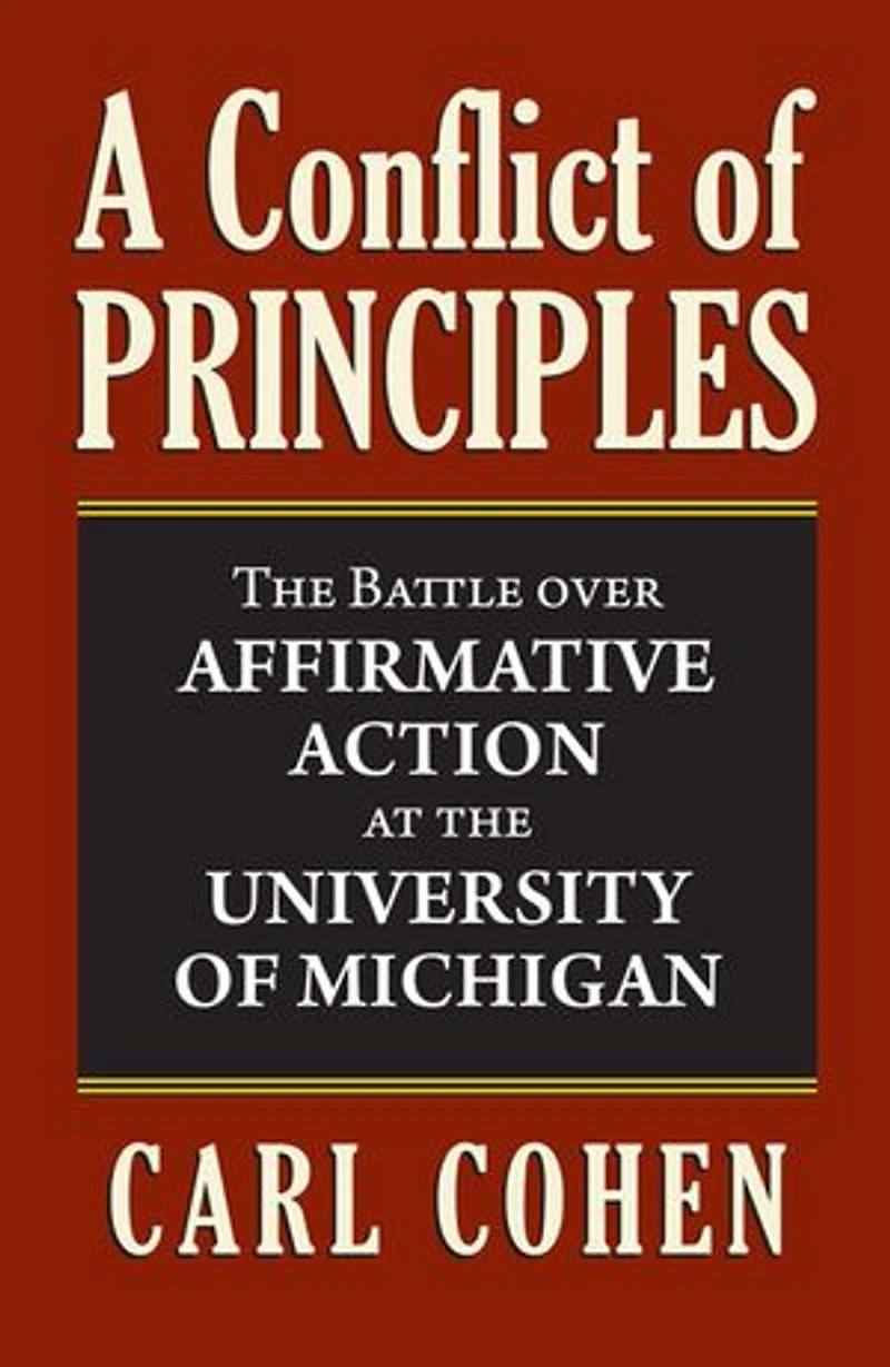 A Conflict of Principles: the Battle over Affirmative Action at University Michigan