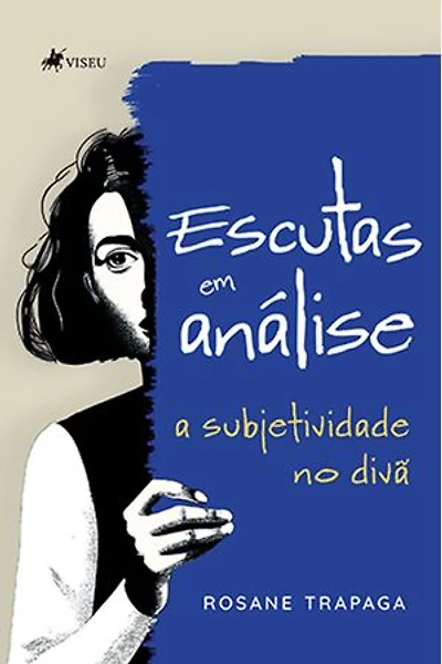 Escutas em Análise: A subjetividade no divã