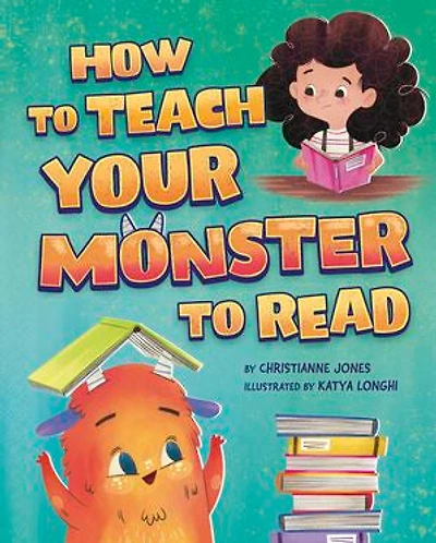 How to Teach Your Monster to Read