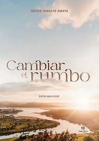 Cambiar el rumbo: Letras que curan