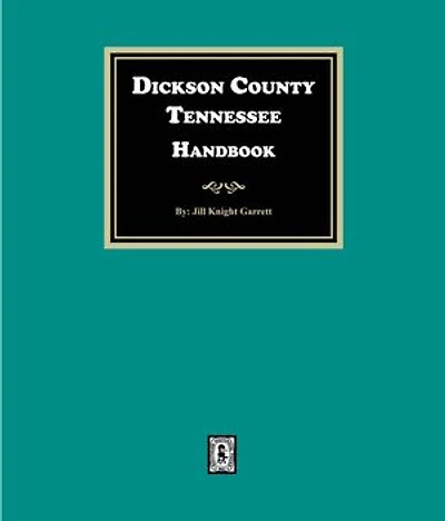Dickson County, Tennessee Handbook
