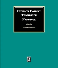 Dickson County, Tennessee Handbook