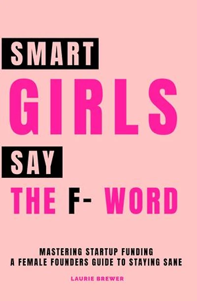 Smart Girls Say the F-word!