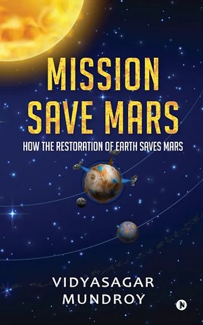 Mission Save Mars: How the Restoration of Earth Saves Mars