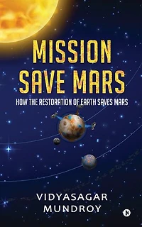 Mission Save Mars: How the Restoration of Earth Saves Mars